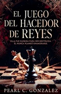 Cover: El Juego del Hacedor de Reyes - La Trilog&iacute;a de los Hacedores de Reyes