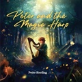 Cover: Peter and the Magic Harp - Peter Sterling