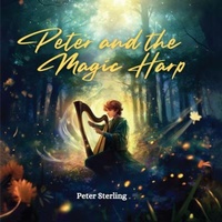 Enlarge image Cover: Peter and the Magic Harp - Peter Sterling