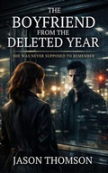 Cover: The Boyfriend From the Deleted Year - Jason Thomson