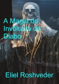 Cover: A Magia do Inv&oacute;lucro do Diabo (Contos de terror, #10) - Eliel Roshveder