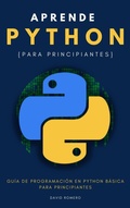 Cover: Aprende Python para principiantes: Gu&iacute;a de programaci&oacute;n en Python b&aacute;sica para principiantes - David V. Romero