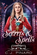Cover: Secrets & Spells (Larchwood Corrective Academy, #4) - Pin House Press, LLC