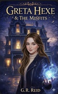 Cover: Greta Hexe & The MisFits - G.R.Reid