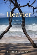 Cover: Heavier: What You Carry. What You Hide. What God Is Healing. (Spiritual warfare Series, #1) - Shirley Stephens