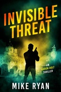 Cover: Invisible Threat (The Aaron Holt Series, #5) - Ryan Publishing
