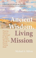 Cover: Ancient Wisdom, Living Mission - Wipf and Stock Publishers