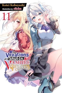 Enlarge image Cover: The Vexations of a Shut-In Vampire Princess, Vol. 11 (light novel) - Yen Press