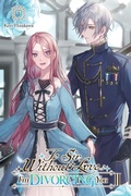 Cover: To Sir, Without Love: I'm Divorcing You II, Part 1 (light novel) - Yen Press