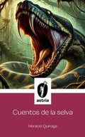 Cover: Cuentos de la selva - Astria Ediciones