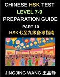 Cover: Chinese HSK Test Level 7-9 Preparation Guide (Part 10)-A Self-Study Course for Beginners to Learn Mandarin Chinese Characters, Words, Vocabulary, Sentences, and Essays with Pinyin - HSK Test Preparation Guide
