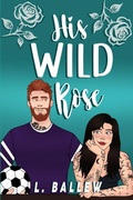 Cover: His Wild Rose - Love On Tap Series