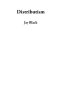 Cover: Distributism - Jay Black
