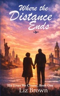 Cover: Where the Distance Ends - Treasure Stone Press