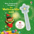 Cover: Mein Zauberstab-Klangbuch: Zur Weihnachtszeit - Usborne