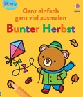 Cover: Kleine Kreativ-Werkstatt - Ganz einfach ganz viel ausmalen: Bunter Herbst - Usborne