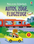 Cover: Mein erstes Stickerbuch: Autos, Z&uuml;ge, Flugzeuge - Usborne