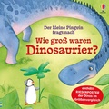 Cover: Der kleine Pinguin fragt nach: Wie gro&szlig; waren Dinosaurier? - Usborne