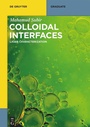 Cover: Colloidal Interfaces - De Gruyter