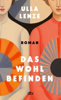 Enlarge image Cover: Das Wohlbefinden - dtv