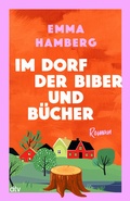 Cover: Im Dorf der Biber und B&uuml;cher - dtv