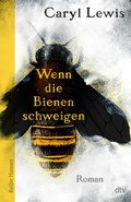 Cover: Wenn die Bienen schweigen - dtv