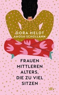 Bild: Frauen mittleren Alters, die zu viel sitzen - dtv