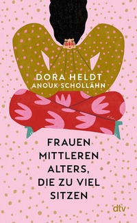 Bild vergrößern Bild: Frauen mittleren Alters, die zu viel sitzen - dtv