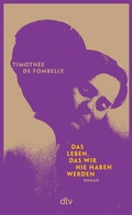 Cover: Das Leben, das wir nie haben werden - dtv