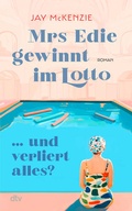 Cover: Mrs Edie gewinnt im Lotto ... und verliert alles? - dtv