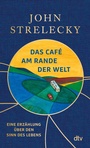 Cover: Das Caf&eacute; am Rande der Welt - dtv