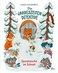Cover: Die Jahreszeiten-Detektive - Spurensuche im Schnee - dtv