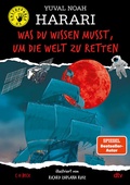 Cover: Was du wissen musst, um die Welt zu retten - dtv