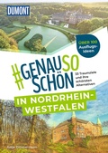 Cover: DUMONT #genausosch&ouml;n in Nordrhein-Westfalen - DuMont Reiseverlag