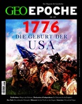 Cover: GEO Epoche / GEO Epoche/ GEO Epoche 137/2026 - 1776 Die Gebut der USA - Gruner + Jahr