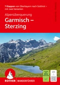 Cover: ROTHER Wanderf&uuml;hrer Alpen&uuml;berquerung Garmisch - Sterzing. 7 Etappen von Oberbayern nach S&uuml;dtirol - mit zwei Varianten - Rother Bergverlag