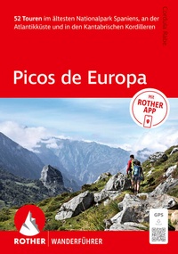 Enlarge image Cover: ROTHER Wanderführer Picos de Europa. 52 Touren im ältesten Nationalpark Spaniens, an der Atlantikküste und in den Kantrabrischen Kordilleren - Rother Bergverlag
