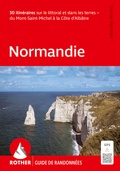 Cover: ROHTER Guide de randonn&eacute;es Normandie. 50 itin&eacute;raires sur le littoral et dans les terres - Rother Bergverlag