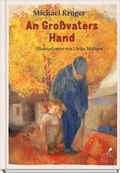 Cover: An Gro&szlig;vaters Hand - Klett Kinderbuch