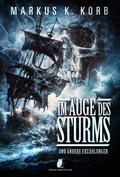 Cover: Im Auge des Sturms - Low, Torsten