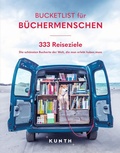 Cover: KUNTH Bucketlist f&uuml;r B&uuml;chermenschen - Kunth Verlag