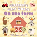 Cover: Supercute First Words on the Farm - HarperCollins