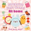 Cover: Supercute First Words At Home - HarperCollins