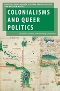 Cover: Colonialisms and Queer Politics - Oxford University Press Inc