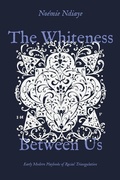 Cover: The Whiteness Between Us - University of Chicago Press