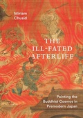 Cover: The Ill-Fated Afterlife - University of Washington Press