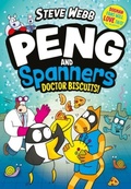 Cover: Peng and Spanners: Doctor Biscuits! - Faber & Faber