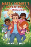 Cover: Matty and the Great Computer Suite Heist - Softwood Books