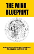 Cover: The Mind Blueprint - Trail Blaze Publishers
