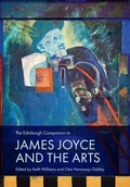 Cover: The Edinburgh Companion to James Joyce and the Arts - Edinburgh Companions to Literature and the Humanities